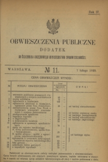 Obwieszczenia Publiczne : dodatek do Dziennika Urzędowego Ministerstwa Sprawiedliwości. R.4, № 11 (7 lutego 1920)