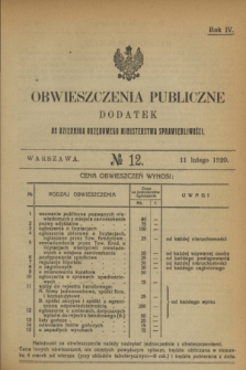 Obwieszczenia Publiczne : dodatek do Dziennika Urzędowego Ministerstwa Sprawiedliwości. R.4, № 12 (11 lutego 1920)