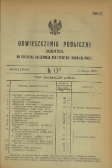 Obwieszczenia Publiczne : dodatek do Dziennika Urzędowego Ministerstwa Sprawiedliwości. R.4, № 13 A (14 lutego 1920)