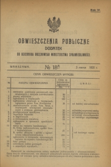 Obwieszczenia Publiczne : dodatek do Dziennika Urzędowego Ministerstwa Sprawiedliwości. R.4, № 18 A (3 marca 1920)