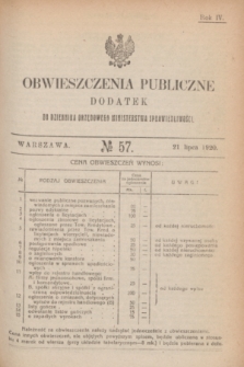 Obwieszczenia Publiczne : dodatek do Dziennika Urzędowego Ministerstwa Sprawiedliwości. R.4, № 57 (21 lipca 1920)