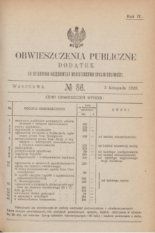 Obwieszczenia Publiczne : dodatek do Dziennika Urzędowego Ministerstwa Sprawiedliwości. R.4, № 86 (3 listopada 1920)