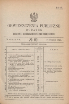Obwieszczenia Publiczne : dodatek do Dziennika Urzędowego Ministerstwa Sprawiedliwości. R.4, № 90 (17 listopada 1920)