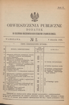 Obwieszczenia Publiczne : dodatek do Dziennika Urzędowego Ministerstwa Sprawiedliwości. R.5, № 2 (8 stycznia 1921)