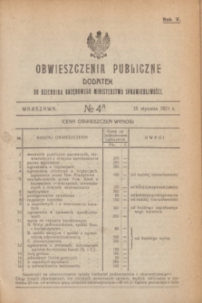 Obwieszczenia Publiczne : dodatek do Dziennika Urzędowego Ministerstwa Sprawiedliwości. R.5, № 4 A (15 stycznia 1921)