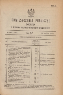 Obwieszczenia Publiczne : dodatek do Dziennika Urzędowego Ministerstwa Sprawiedliwości. R.5, № 6 A (22 stycznia 1921)