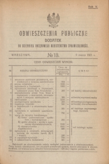 Obwieszczenia Publiczne : dodatek do Dziennika Urzędowego Ministerstwa Sprawiedliwości. R.5, № 18 (9 marca 1921)