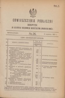 Obwieszczenia Publiczne : dodatek do Dziennika Urzędowego Ministerstwa Sprawiedliwości. R.5, № 26 (6 kwietnia 1921)