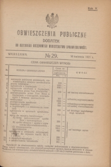 Obwieszczenia Publiczne : dodatek do Dziennika Urzędowego Ministerstwa Sprawiedliwości. R.5, № 29 (16 kwietnia 1921)