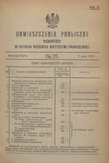 Obwieszczenia Publiczne : dodatek do Dziennika Urzędowego Ministerstwa Sprawiedliwości. R.5, № 35 (7 maja 1921)