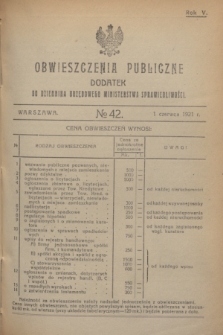 Obwieszczenia Publiczne : dodatek do Dziennika Urzędowego Ministerstwa Sprawiedliwości. R.5, № 42 (1 czerwca 1921)
