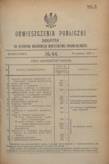 Obwieszczenia Publiczne : dodatek do Dziennika Urzędowego Ministerstwa Sprawiedliwości. R.5, № 44 (8 czerwca 1921)