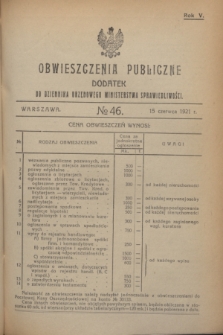 Obwieszczenia Publiczne : dodatek do Dziennika Urzędowego Ministerstwa Sprawiedliwości. R.5, № 46 (15 czerwca 1921)