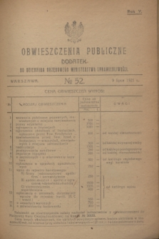 Obwieszczenia Publiczne : dodatek do Dziennika Urzędowego Ministerstwa Sprawiedliwości. R.5, № 52 (9 lipca 1921)
