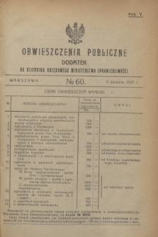 Obwieszczenia Publiczne : dodatek do Dziennika Urzędowego Ministerstwa Sprawiedliwości. R.5, № 60 (6 sierpnia 1921)