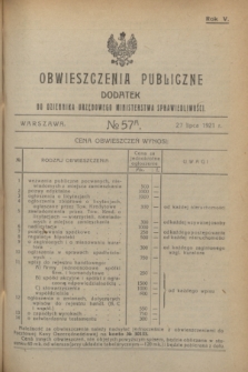 Obwieszczenia Publiczne : dodatek do Dziennika Urzędowego Ministerstwa Sprawiedliwości. R.5, № 57 A (27 lipca 1921)