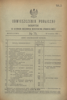 Obwieszczenia Publiczne : dodatek do Dziennika Urzędowego Ministerstwa Sprawiedliwości. R.5, № 75 (28 września 1921)