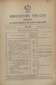 Obwieszczenia Publiczne : dodatek do Dziennika Urzędowego Ministerstwa Sprawiedliwości. R.5, № 83 (26 października 1921)