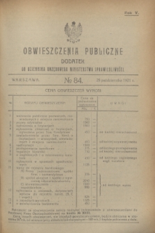 Obwieszczenia Publiczne : dodatek do Dziennika Urzędowego Ministerstwa Sprawiedliwości. R.5, № 84 (29 października 1921)