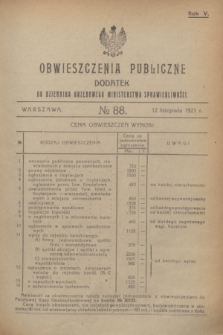 Obwieszczenia Publiczne : dodatek do Dziennika Urzędowego Ministerstwa Sprawiedliwości. R.5, № 88 (12 listopada 1921)