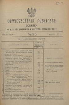 Obwieszczenia Publiczne : dodatek do Dziennika Urzędowego Ministerstwa Sprawiedliwości. R.5, № 95 (7 grudnia 1921)