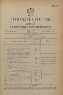 Obwieszczenia Publiczne : dodatek do Dziennika Urzędowego Ministerstwa Sprawiedliwości. R.5, № 100 (24 grudnia 1921)