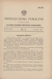 Obwieszczenia Publiczne : dodatek do Dziennika Urzędowego Ministerstwa Sprawiedliwości. R.15, № 3 (10 stycznia 1931)