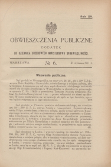 Obwieszczenia Publiczne : dodatek do Dziennika Urzędowego Ministerstwa Sprawiedliwości. R.15, № 6 (21 stycznia 1931)