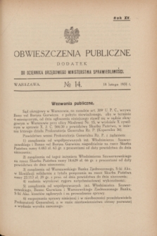 Obwieszczenia Publiczne : dodatek do Dziennika Urzędowego Ministerstwa Sprawiedliwości. R.15, № 14 (18 lutego 1931)