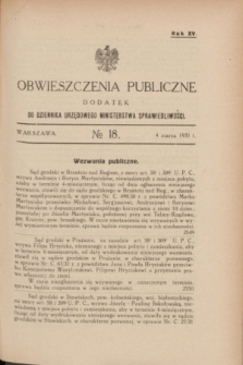 Obwieszczenia Publiczne : dodatek do Dziennika Urzędowego Ministerstwa Sprawiedliwości. R.15, № 18 (4 marca 1931)