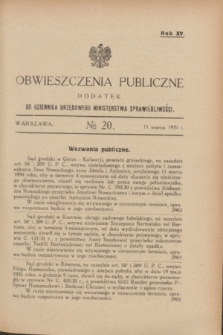 Obwieszczenia Publiczne : dodatek do Dziennika Urzędowego Ministerstwa Sprawiedliwości. R.15, № 20 (11 marca 1931)