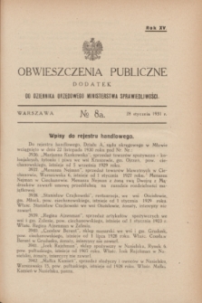 Obwieszczenia Publiczne : dodatek do Dziennika Urzędowego Ministerstwa Sprawiedliwości. R.15, № 8 A (28 stycznia 1931)