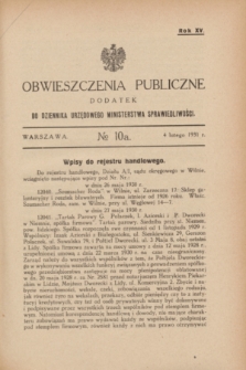 Obwieszczenia Publiczne : dodatek do Dziennika Urzędowego Ministerstwa Sprawiedliwości. R.15, № 10 A (4 lutego 1931)