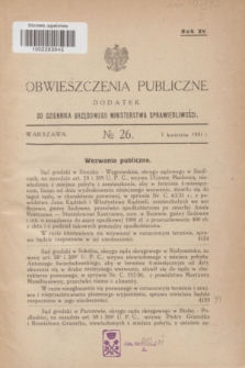 Obwieszczenia Publiczne : dodatek do Dziennika Urzędowego Ministerstwa Sprawiedliwości. R.15, № 26 (1 kwietnia 1931)