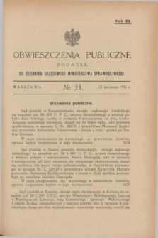 Obwieszczenia Publiczne : dodatek do Dziennika Urzędowego Ministerstwa Sprawiedliwości. R.15, № 33 (25 kwietnia 1931)