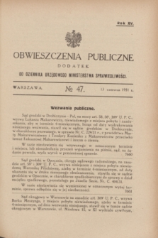 Obwieszczenia Publiczne : dodatek do Dziennika Urzędowego Ministerstwa Sprawiedliwości. R.15, № 47 (13 czerwca 1931)