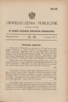 Obwieszczenia Publiczne : dodatek do Dziennika Urzędowego Ministerstwa Sprawiedliwości. R.15, № 49 (20 czerwca 1931)