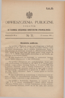 Obwieszczenia Publiczne : dodatek do Dziennika Urzędowego Ministerstwa Sprawiedliwości. R.15, № 51 (27 czerwca 1931)