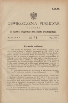 Obwieszczenia Publiczne : dodatek do Dziennika Urzędowego Ministerstwa Sprawiedliwości. R.15, № 53 (4 lipca 1931)