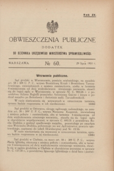 Obwieszczenia Publiczne : dodatek do Dziennika Urzędowego Ministerstwa Sprawiedliwości. R.15, № 60 (29 lipca 1931)