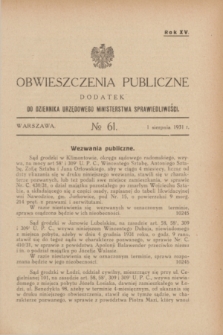 Obwieszczenia Publiczne : dodatek do Dziennika Urzędowego Ministerstwa Sprawiedliwości. R.15, № 61 (1 sierpnia 1931)