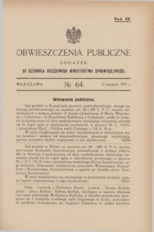 Obwieszczenia Publiczne : dodatek do Dziennika Urzędowego Ministerstwa Sprawiedliwości. R.15, № 64 (12 sierpnia 1931)