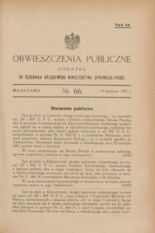 Obwieszczenia Publiczne : dodatek do Dziennika Urzędowego Ministerstwa Sprawiedliwości. R.15, № 66 (19 sierpnia 1931)