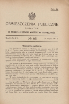 Obwieszczenia Publiczne : dodatek do Dziennika Urzędowego Ministerstwa Sprawiedliwości. R.15, № 68 (26 sierpnia 1931)
