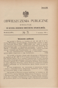 Obwieszczenia Publiczne : dodatek do Dziennika Urzędowego Ministerstwa Sprawiedliwości. R.15, № 71 (5 września 1931)