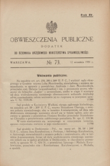Obwieszczenia Publiczne : dodatek do Dziennika Urzędowego Ministerstwa Sprawiedliwości. R.15, № 73 (12 września 1931)