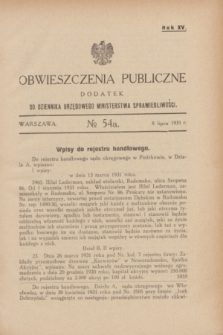 Obwieszczenia Publiczne : dodatek do Dziennika Urzędowego Ministerstwa Sprawiedliwości. R.15, № 54 A (8 lipca 1931)