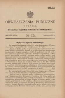 Obwieszczenia Publiczne : dodatek do Dziennika Urzędowego Ministerstwa Sprawiedliwości. R.15, № 62 A (5 sierpnia 1931)