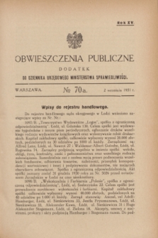 Obwieszczenia Publiczne : dodatek do Dziennika Urzędowego Ministerstwa Sprawiedliwości. R.15, № 70 A (2 września 1931)