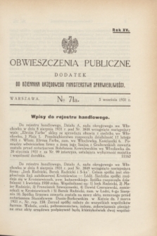 Obwieszczenia Publiczne : dodatek do Dziennika Urzędowego Ministerstwa Sprawiedliwości. R.15, № 71 A (5 września 1931)